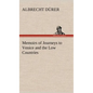 Memoirs of Journeys to Venice and the Low Countries - Hardcover