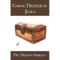 Going Deeper in Jesus - Paperback