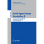 Multi-Agent-Based Simulation X: International Workshop, Mabs 2009, Budapest, Hungary, May10-15, 2009. Revised Selected Papers - Paperback