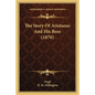 The Story Of Aristaeus And His Bees (1870) - Paperback