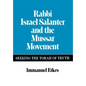 Rabbi Israel Salanter and the Mussar Movement - Hardcover