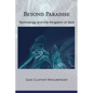Beyond Paradise: Technology and the Kingdom of God - Paperback