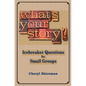What's Your Story?: Icebreaker Questions for Small Groups - Paperback