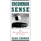 Uncommon Sense: The Heretical Nature of Science - Paperback