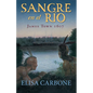 Sangre En El Río: James Town, 1607/ Blood on the River - Paperback