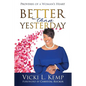 Better than Yesterday: Proverbs of a Woman's Heart - Paperback