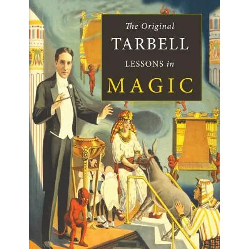 The Original Tarbell Lessons in Magic - Paperback