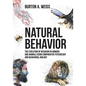 Natural Behavior: The Evolution of Behavior in Humans and Animals using Comparative Psychology and Behavioral Biology - Paperback