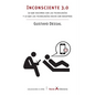 Inconsciente 3.0: Lo que hacemos con las tecnologías y lo que las tecnologías hacen con nosotros - Paperback