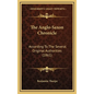 The Anglo-Saxon Chronicle: According To The Several Original Authorities (1861) - Hardcover