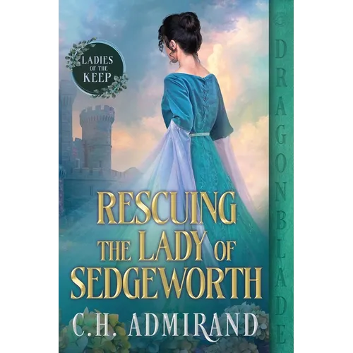 Rescuing the Lady of Sedgeworth - Paperback