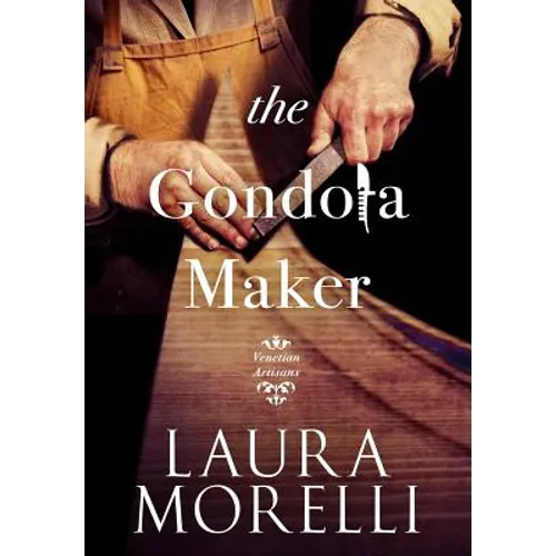 The Gondola Maker - Hardcover