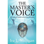 The Master's Voice: A Practical Guide to Personal Ministry - Paperback