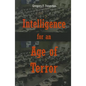 Intelligence for an Age of Terror - Paperback
