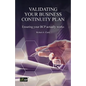 Validating Your Business Continuity Plan - Paperback