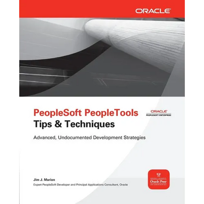 PeopleSoft PeopleTools Tips & Techniques - Paperback