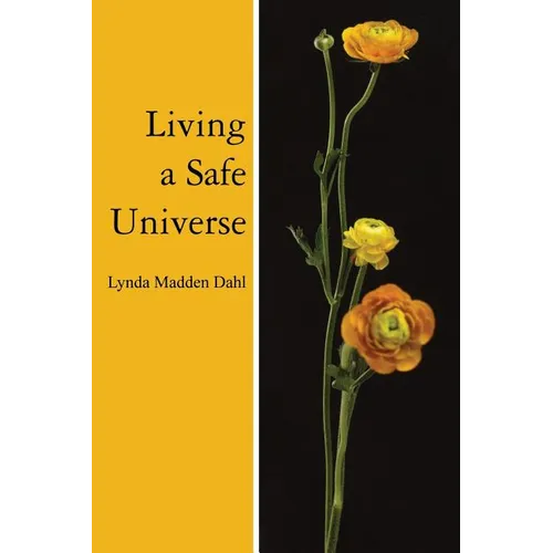 Living a Safe Universe: A Book for Seth Readers - Paperback