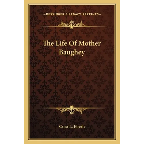 The Life of Mother Baughey - Paperback