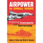 Airpower in Small Wars: Fighting Insurgents and Terrorists - Paperback