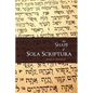 The Shape of Sola Scriptura - Paperback