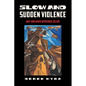 Slow and Sudden Violence: Why and When Uprisings Occur - Hardcover