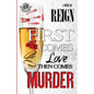 First Comes Love, Then Comes Murder (The Cartel Publications Presents) - Paperback