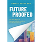Future Proofed: The New Rules of Success in WORK & LIFE for our Modern World - Paperback