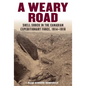 A Weary Road: Shell Shock in the Canadian Expeditionary Force, 1914-1918 - Paperback