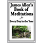 James Allen's Book of Meditations for Every Day in the Year - Paperback