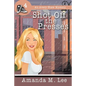 Shot Off The Presses: An Avery Shaw Mystery - Paperback