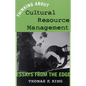 Thinking about Cultural Resource Management: Essays from the Edge - Paperback
