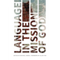 Language in the Mission of God - Paperback