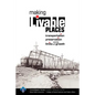 Making Livable Places: Transportation, Preservation and the Limits of Growth - Paperback