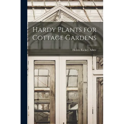 Hardy Plants for Cottage Gardens - Paperback