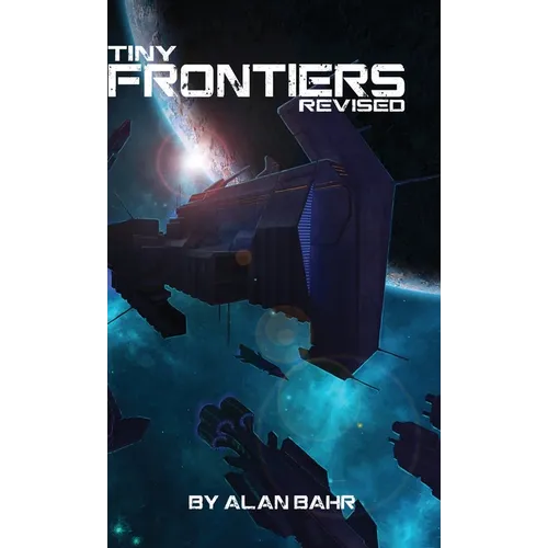 Tiny Frontiers: Revised - Hardcover