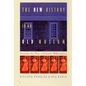The New History in an Old Museum: Creating the Past at Colonial Williamsburg - Paperback