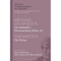Michael of Ephesus: On Aristotle's Nicomachean Ethics 10 with Themistius: On Virtue - Paperback