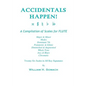 ACCIDENTALS HAPPEN! A Compilation of Scales for Flute Twenty-Six Scales in All Key Signatures: Major & Minor, Modes, Dominant 7th, Pentatonic & Ethnic - Paperback