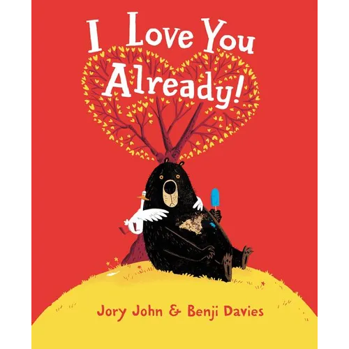 I Love You Already! - Hardcover