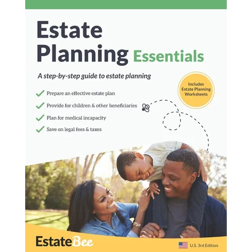 Estate Planning Essentials: A Step-By-Step Guide to Estate Planning.... - Paperback