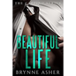 Beautiful Life - Paperback