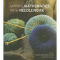 Making Mathematics with Needlework: Ten Papers and Ten Projects - Hardcover