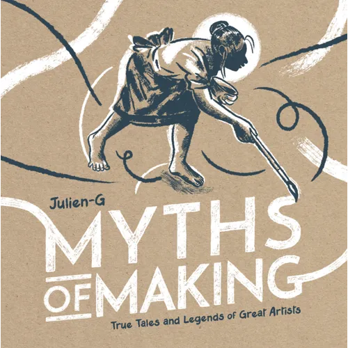 Myths of Making - Hardcover