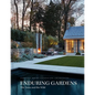 Enduring Gardens: The Tame and the Wild - Hardcover