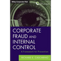 Corporate Fraud and Internal Control, + Software Demo: A Framework for Prevention - Hardcover