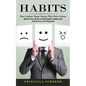 Habits: How Leaders Shape Stories That Drive Action (Rewire Your Brain to Build Better Habits and Unlock Your Full Potential) - Paperback