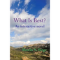 What Is Best?: An interactive novel - Paperback