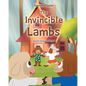 The Invincible Lambs: God's Chosen Ones - Paperback