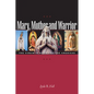 Mary, Mother and Warrior: The Virgin in Spain and the Americas - Paperback