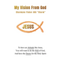 My Vision From God - Hardcover